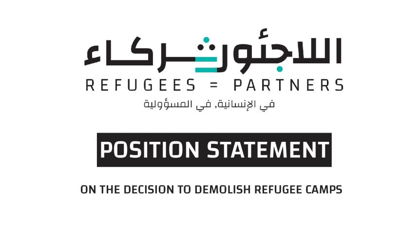 Position Statement on the decision to demolish refugee camps